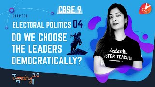 ELECTORAL POLITICS L4 Do We Choose the Leaders Democratically CBSE 9 Civics Chap 4  Vedantu SST [upl. by Loginov765]