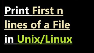 Print First n lines of File in Unix [upl. by Maillliw]