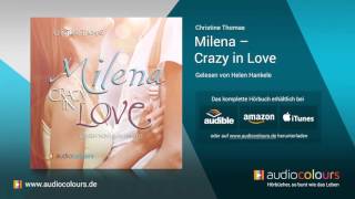 Hörbuch Milena  Crazy in Love von Christine Thomas Jetzt kostenlos reinhören [upl. by Elaina]