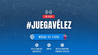 JuegaVélez  Torneo 2024  Fecha 21  Vélez vs Tigre [upl. by Nitsug]