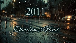 Dardan x Nimo  2011 lyrics [upl. by Naesed]