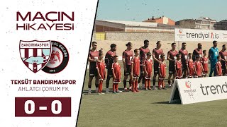 🎬 Maçın Hikayesi  Ahlatcı Çorum FK [upl. by Oirasec193]