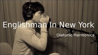 Englishman In New York  Sting  Diatonic Harmonica 9（ｲﾝｸﾞﾘｯｼｭﾏﾝ・ｲﾝ・ﾆｭｰﾖｰｸ ﾌﾞﾙｰｽﾊｰﾌﾟ ﾊｰﾓﾆｶ） [upl. by Ahsata]