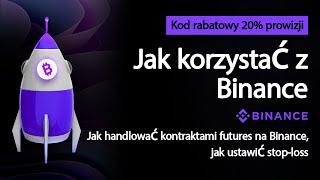 Jak korzystać z Binance Jak handlować kontraktami futures na Binance jak ustawić stoploss [upl. by Brainard]