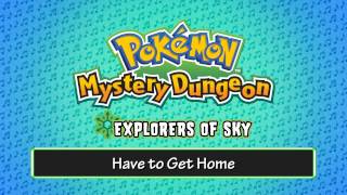 071  Have to Get Home  Pokémon Mystery Dungeon  Explorers of Sky [upl. by Yseult]