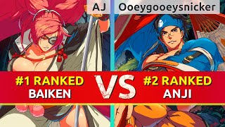 GGST ▰ AJ 1 Ranked Baiken vs Ooeygooeysnicker 2 Ranked Anji High Level Gameplay [upl. by Glynn]