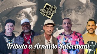 ESPECIAL SAMPA CREW  TRIBUTO A ARNALDO SACCOMANI [upl. by Hplar715]