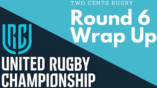 Round 6 Wrap Up  United Rugby Championship 202122 [upl. by Gut]