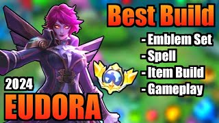 EUDORA BEST BUILD 2024  TOP 1 GLOBAL EUDORA BUILD  EUDORA  MOBILE LEGENDS  MLBB [upl. by Johanna]