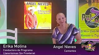 Entrevista a Angel Nieves con Erika Dayana Molina quot La Bella de la Canta quot [upl. by Ffilc]