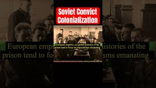 Soviet Convict Colonialization russia ukraine [upl. by Airpal544]