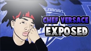 CHEF VERSACE EXPOSED FAKE VIDEOS  THE ROAST OF CHEF VERSACE [upl. by Ynor806]