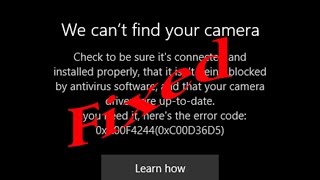 We cant find your camera0xA00F42440xC00D36D5 in Windows 10How To Fix [upl. by Sheehan]