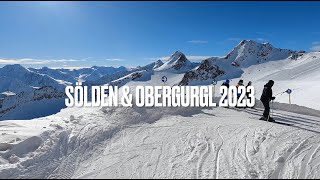 Ski Sölden amp Obergurgl 2023 [upl. by Felix226]