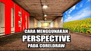 Cara Menggunakan Perspective Pada Coreldraw [upl. by Nalyk]