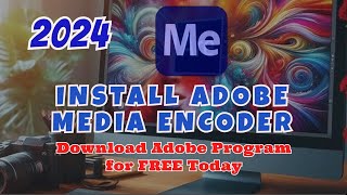 Instalar Adobe Media Encoder 2024 español Fácil y Rápido ¡Ultima Actualización [upl. by Jody]