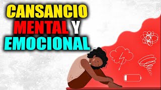 Cansancio MENTAL Y EMOCIONAL [upl. by Shena]