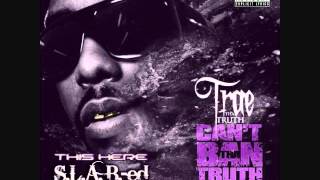 Trae Tha Truth  Thats Fa Real SLABed by Pollie Pop [upl. by Neros]