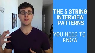 The 5 String Interview Patterns You Need to Know [upl. by Stockton]