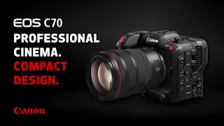 Canon EOS C70 Professional Cinema and Compact Design [upl. by Issim814]