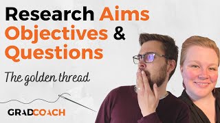 Research Aims Objectives amp Research Questions The Golden Thread  Definitions  Examples 📚 [upl. by Ardnued]