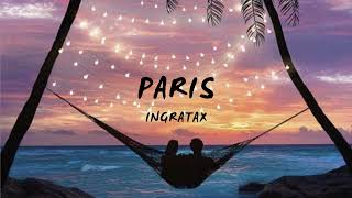 Ingratax  Paris LetraLyrics [upl. by Pearline]