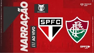 BRASILEIRÃO  SÃO PAULO X FLUMINENSE  SPFC PLAY [upl. by Fogel]