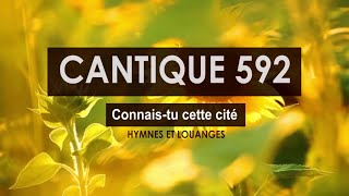 CANTIQUE 592 HYMNES ET LOUANGES DES EGLISES ADVENTISTES DU SEPTIÈME JOUR [upl. by Eelanej]