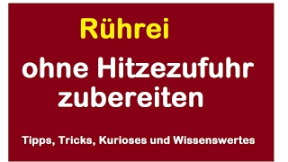 Das perfekte Rührei ohne Hitzezufuhr zubereitenkochenbraten  Ohne Herd Mikrowelle bzw Grill [upl. by Labanna]