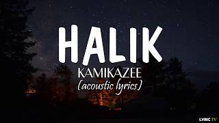 Halik acoustic lyrics  Kamikazee [upl. by Vassell]