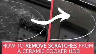 How to Remove Scratches from a Ceramic Cooker Hob  TESTED [upl. by Ennaillek751]