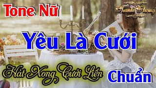 Karaoke Yêu Là Cưới Tone Nữ  Phong Music [upl. by Ahsii]