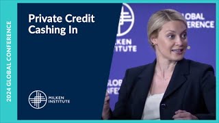 Private Credit Cashing In  Milken Institute Global Conference 2024 [upl. by Iahc]