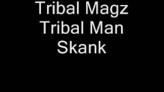 Tribal Magz  Tribal Man Skank Official UK Funky [upl. by Neladgam622]