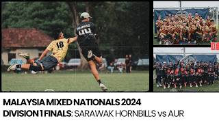 Malaysia Mixed Nationals 2024 Div 1 Finals  Sarawak Hornbills vs AUR  Ultimate Frisbee Highlights [upl. by Nivanod881]