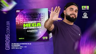 GIRO95  CD Giro Mega Automotivo Vol2  Dj Chaverinho [upl. by Kacy]