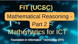 Mathematical Reasoning Part 2  FITUCSC Maths [upl. by Ardnola814]