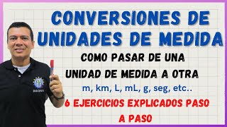 CONVERSIONES COMO CONVERTIR O PASAR DE UNA UNIDAD DE MEDIDA A OTRA CON EJERCICIOS Y PROBLEMAS [upl. by Putscher]