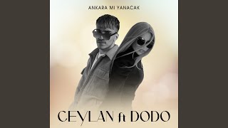 Ankara Mı Yanacak feat Dodo [upl. by Rowena]