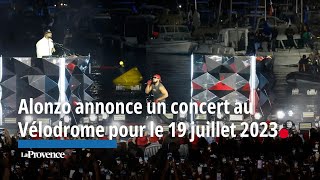 Alonzo annonce un concert au Vélodrome pour le 19 juillet 2025 lors de son show au VieuxPort [upl. by Sammie]