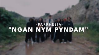 PARRHESIA quot Ngan ym pyndamquot commimg soon on Fil Marweiñ YT😊 [upl. by Akimyt23]