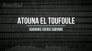 Atuna Tufuli Karaoke Version [upl. by Ashlan]