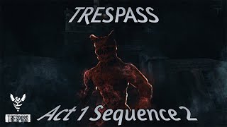 Trespass Act 1 Sequence 2 Roblox Horror [upl. by Enrahs135]