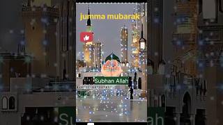 ♥️ jumma MubarakIslamic statusjummastatusIslamictrainshortviralvideo [upl. by Akfir598]