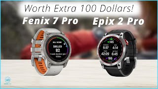 Garmin Fenix 7 Pro vs Epix Pro  Worth Extra 100 Dollars [upl. by Ahseit]