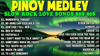 SLOW ROCK MEDLEY COLLECTION 💖 NONSTOP SLOW ROCK LOVE SONGS 80S 90S 💖 MGA LUMANG TUGTUGIN NOONG 90S [upl. by Lissak]