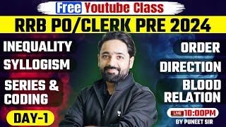 RRB POClerk 2024  Inequality  Syllogism  Series  Order Direction  Blood Relation  Day 1 [upl. by Dixil]