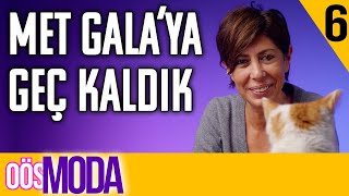 Met Galaya Geç Kaldık  Olmaz Öyle Saçma Moda  Banu Bölen  B06 [upl. by Ahtnahc]