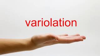 How to Pronounce variolation  American English [upl. by Aihsemak757]