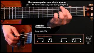 Corcovado Quiet Nights of Quiet Stars  Bossa Nova Guitar Lesson 2 Basic Phrase Syncopated [upl. by Modla623]